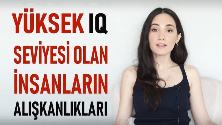 Yüksek IQ’lu İnsanların Alışkanlıkları